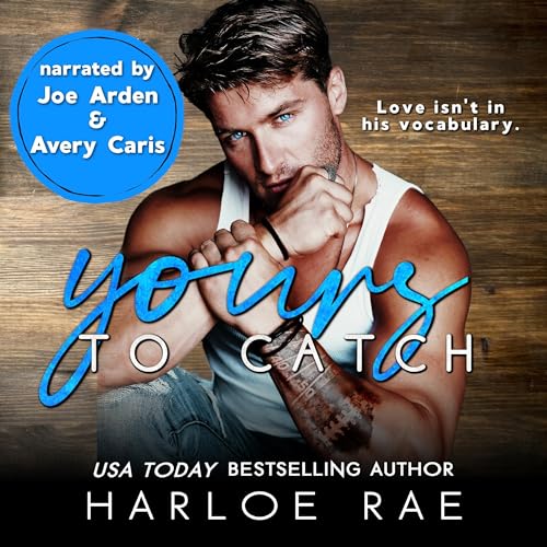 Cover of Yours to Catch