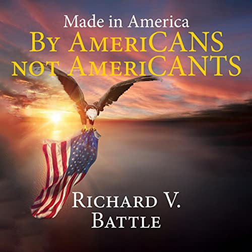 Cover of Made in America by AmeriCANS Not AmeriCANTS