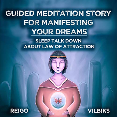 Cover of Guided Meditation Story for Manifesting Your Dreams