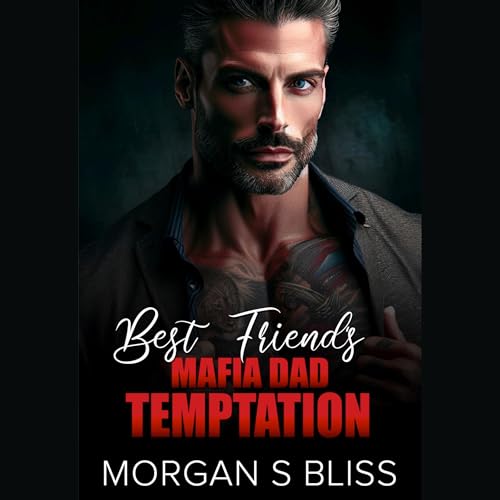 Cover of Best Friend's Mafia Dad Temptation