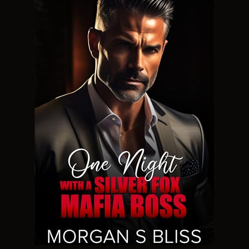 Cover of One Night with a Silver fox Mafia Boss