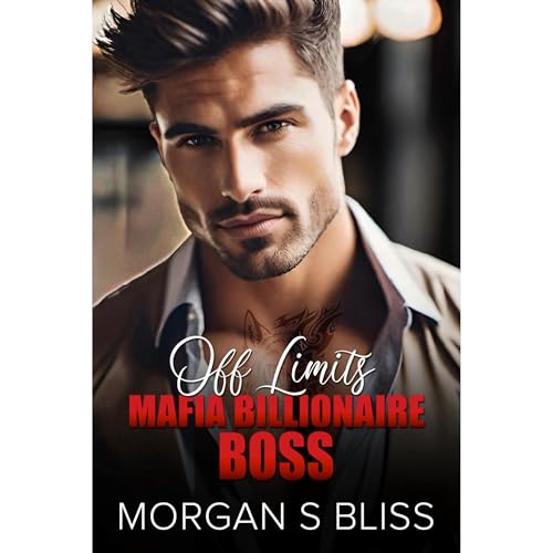 Cover of Off Limits Mafia Billionaire Boss