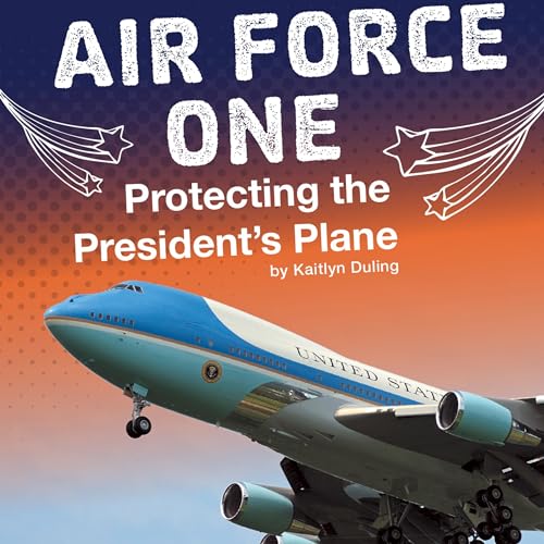 Cover of Air Force One: Protecting the President's Plane