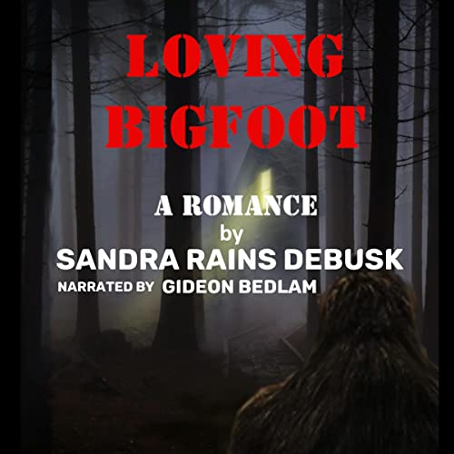 Cover of Loving Bigfoot