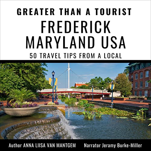 Cover of Greater than a Tourist - Frederick Maryland USA