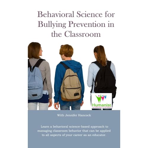 Cover of Behavioral Science for Bullying Prevention in the Classroom