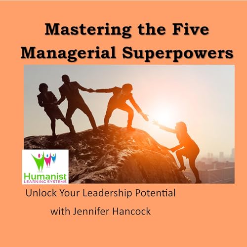 Cover of Mastering the Five Managerial Superpowers
