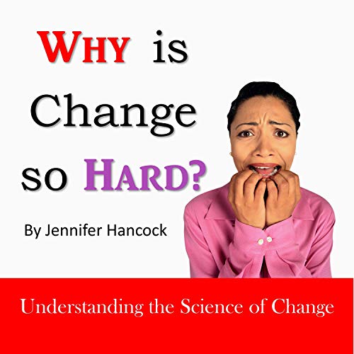 Cover of Why Is Change so Hard?