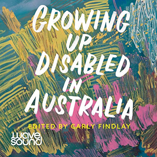 Cover of Growing Up Disabled in Australia