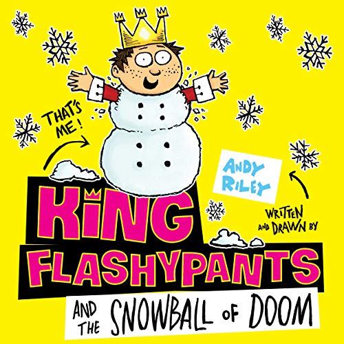 Cover of King Flashypants and the Snowball of Doom
