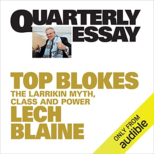 Cover of Quarterly Essay 83: Top Blokes
