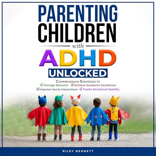 Cover of Parenting Children with ADHD Unlocked
