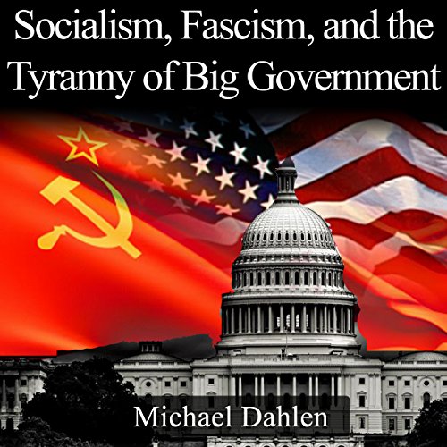 Cover of Socialism, Fascism, and the Tyranny of Big Government