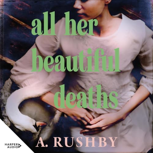 Cover of All Her Beautiful Deaths