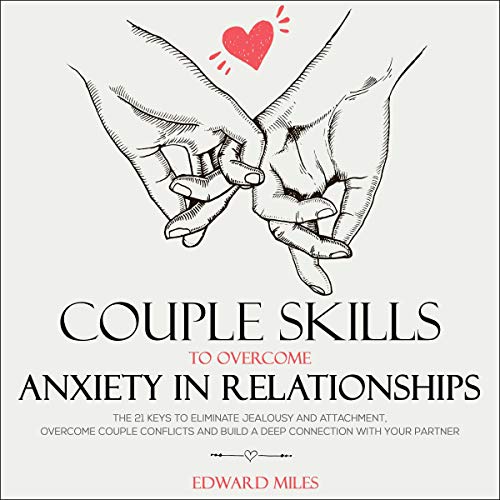 Cover of Couple Skills to Overcome Anxiety in Relationships