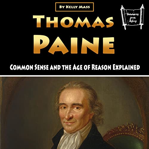 Cover of Thomas Paine: Common Sense and the Age of Reason Explained