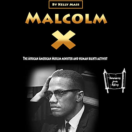 Cover of Malcolm X: The African American Muslim Minister and Human Rights Activist