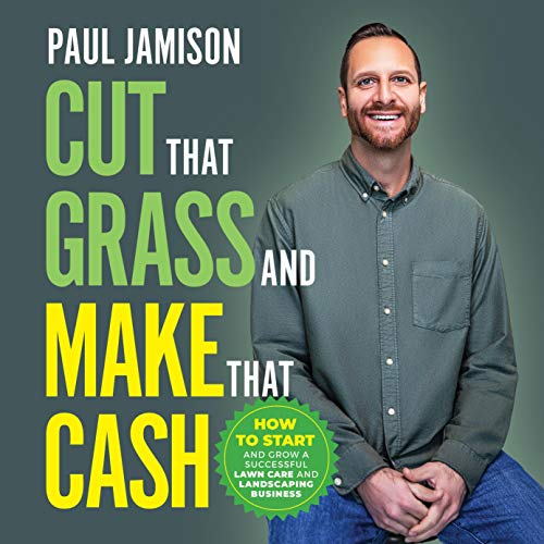 Cover of Cut That Grass and Make That Cash