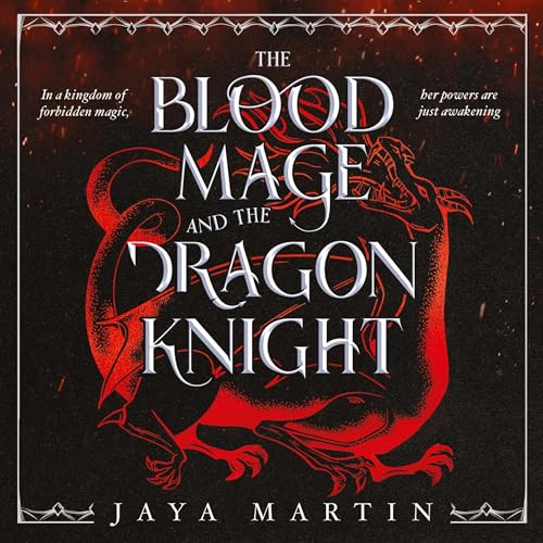 Cover of The Blood Mage and the Dragon Knight