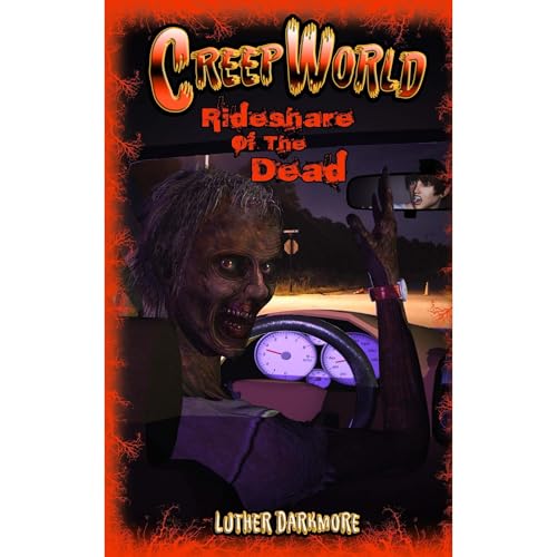 Cover of Rideshare of the Dead ( Creep World #4 )