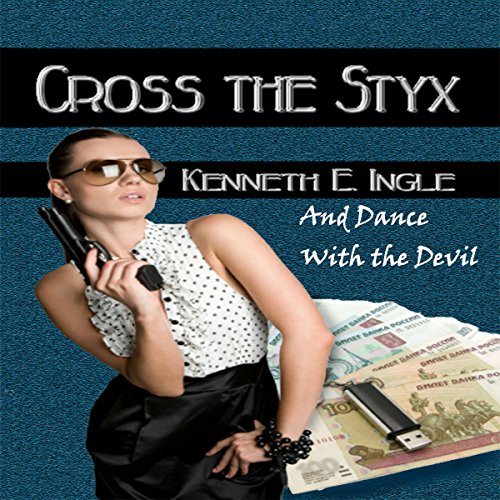 Cover of Cross the Styx: And Dance with the Devil