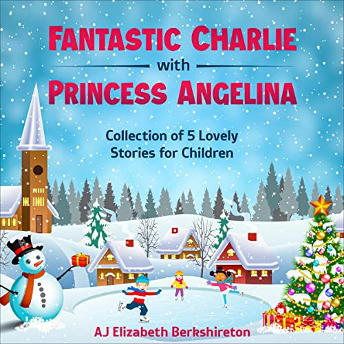 Cover of Fantastic Charlie with Princess Angelina