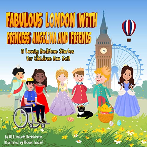 Cover of Fabulous London with Princess Angelina and Friends