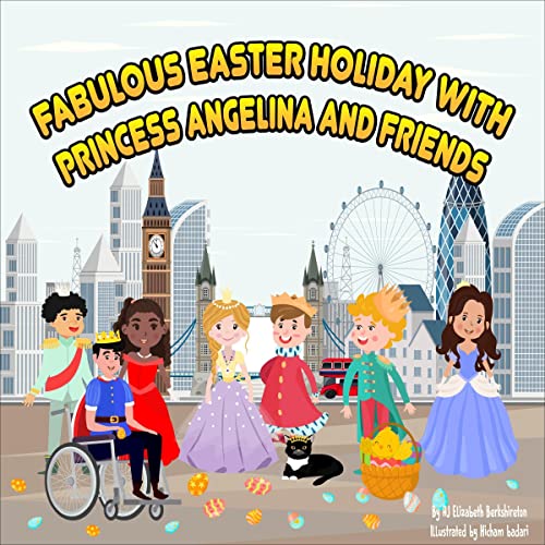 Cover of Fabulous Easter Holiday with Princess Angelina and Friends