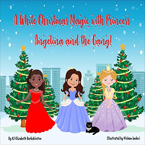 Cover of A White Christmas Magic with Princess Angelina and the Gang!