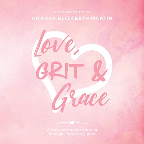 Cover of Love, Grit and Grace