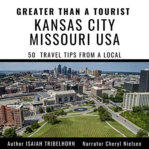 Cover of Greater Than a Tourist - Kansas City, Missouri, USA