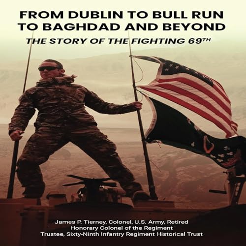 Cover of From Dublin to Bull Run to Baghdad and Beyond