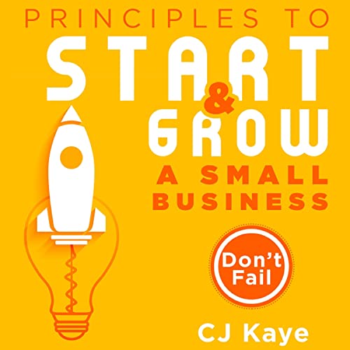Cover of Principles to Start and Grow a Small Business