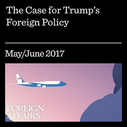 Cover of The Case for Trump's Foreign Policy