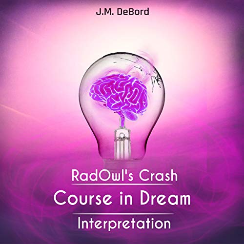 Cover of RadOwl's Crash Course in Dream Interpretation