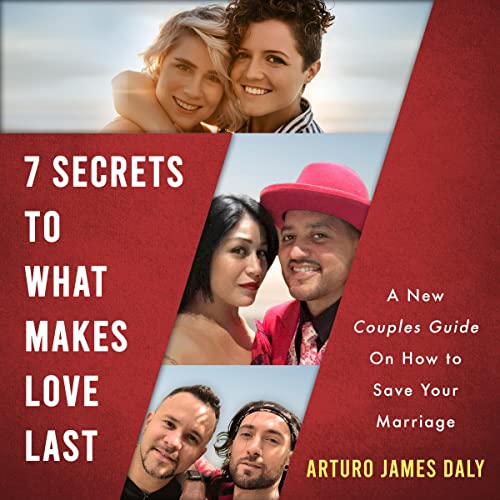 Cover of 7 Secrets to What Makes Love Last