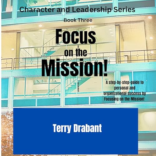 Cover of Focus on the Mission!