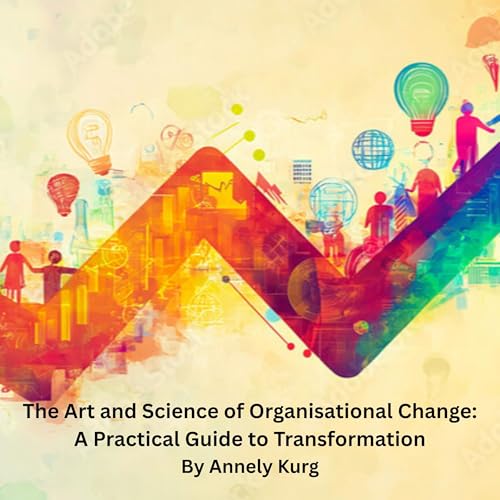 Cover of The Art and Science of Organisational Change