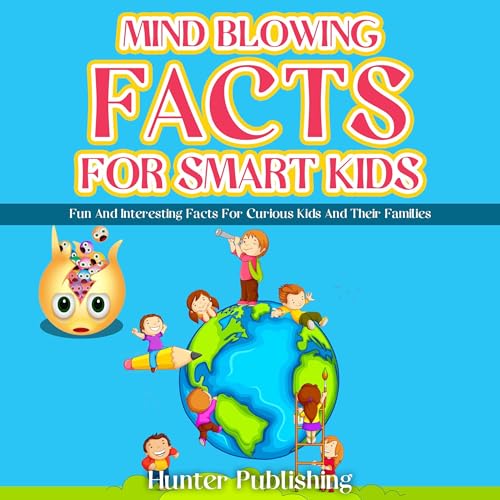 Cover of Mind Blowing Facts for Smart Kids