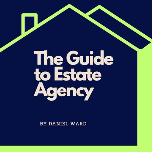 Cover of The Guide to Estate Agency
