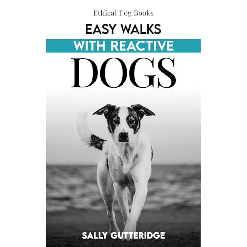 Cover of Easy Walks With Reactive Dogs