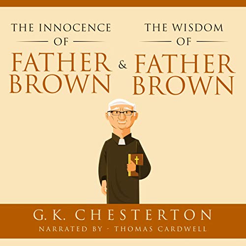 Cover of The Innocence of Father Brown & The Wisdom of Father Brown