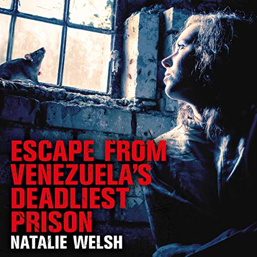 Cover of Escape from Venezuela’s Deadliest Prison