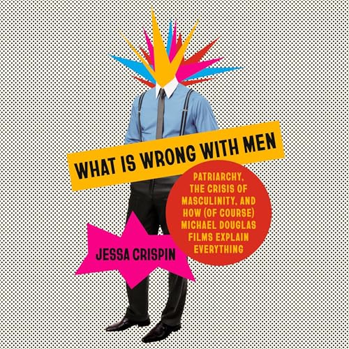 Cover of What Is Wrong with Men