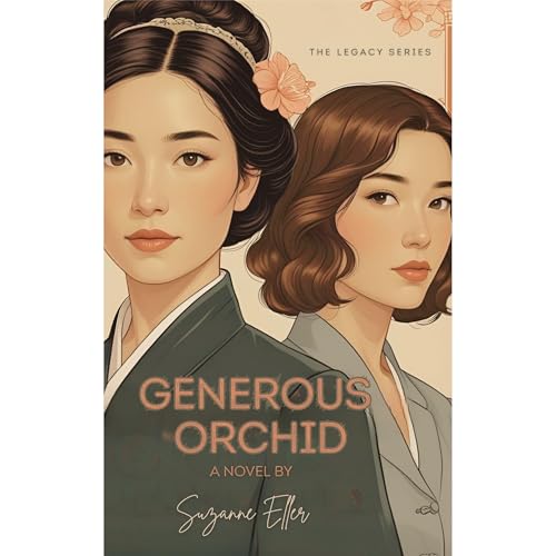 Cover of Generous Orchid: The Legacy Series Book 1