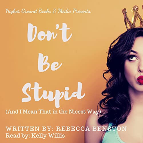 Cover of Don't Be Stupid
