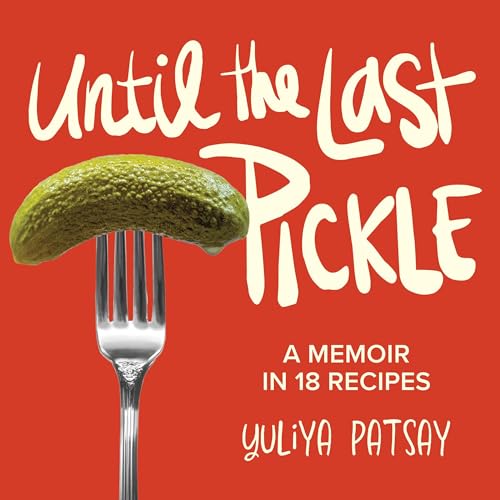 Cover of Until the Last Pickle