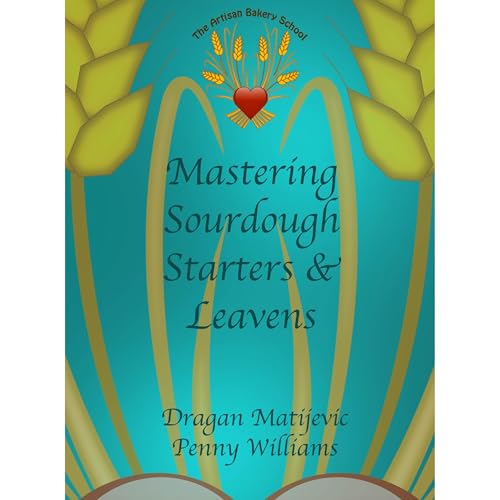 Cover of Mastering Sourdough Starters And Leavens