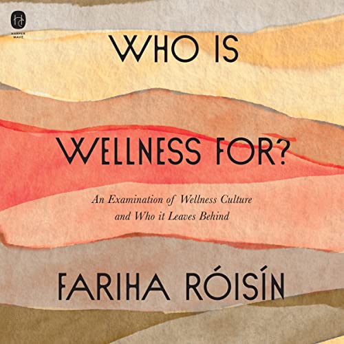 Cover of Who Is Wellness For?