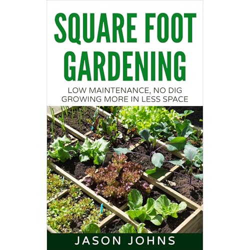 Cover of Square Foot Gardening - Growing More In Less Space